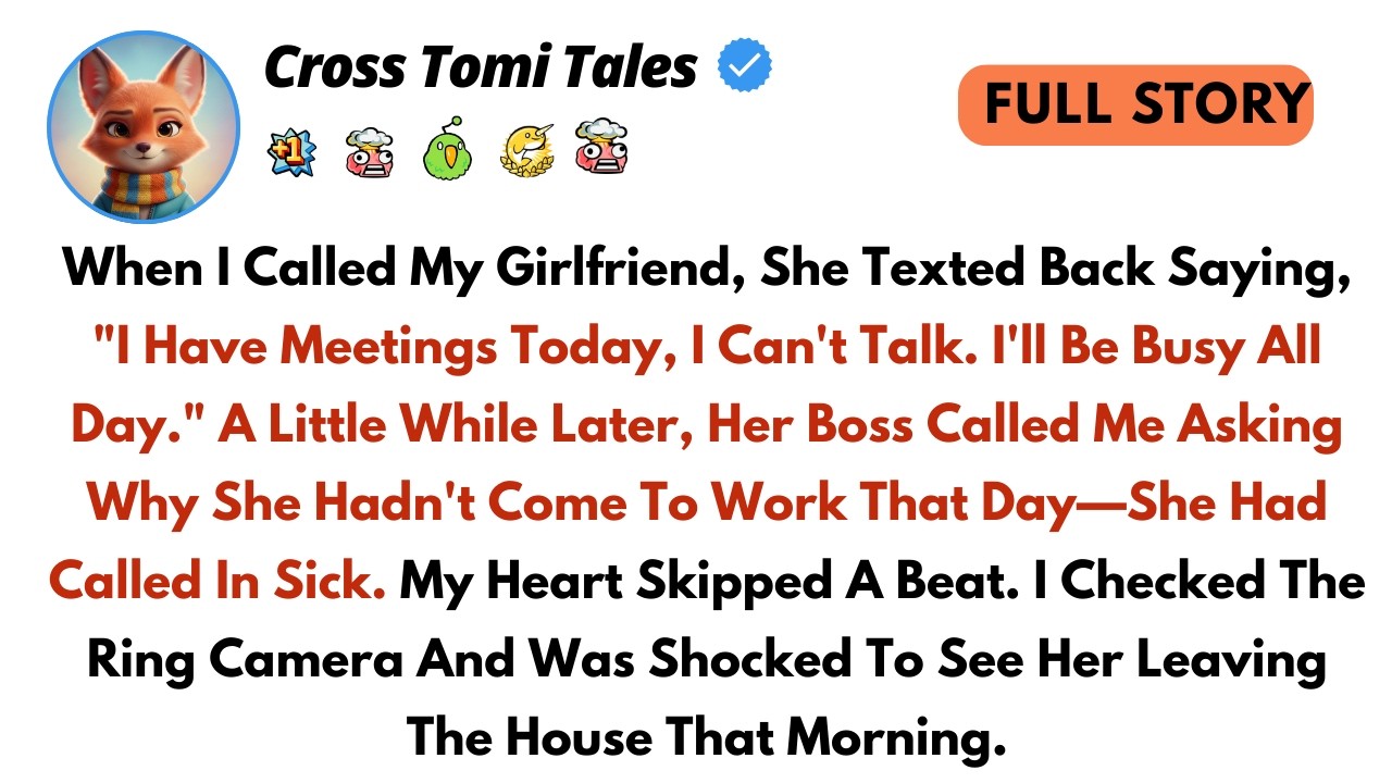 When I called my girlfriend, she texted back saying, “I have meetings today, I can’t talk. I’ll be