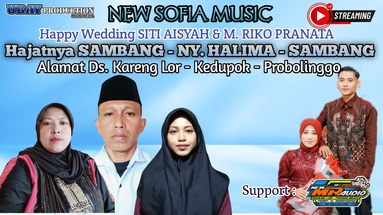 LIVE STREAMING NEW SOFIA MUSIC DI HAJATNYA BPK SAMBANG ALAMAT DS KARENG LOR kEC KEDUPOK PROBOLINGGO