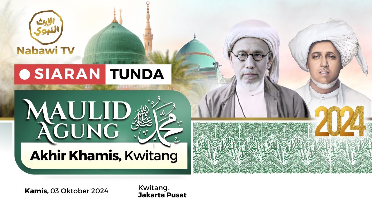 🔴SIARAN TUNDA Maulid Agung Akhir Khamis di Kwitang Jakarta 2024 | Nabawi TV