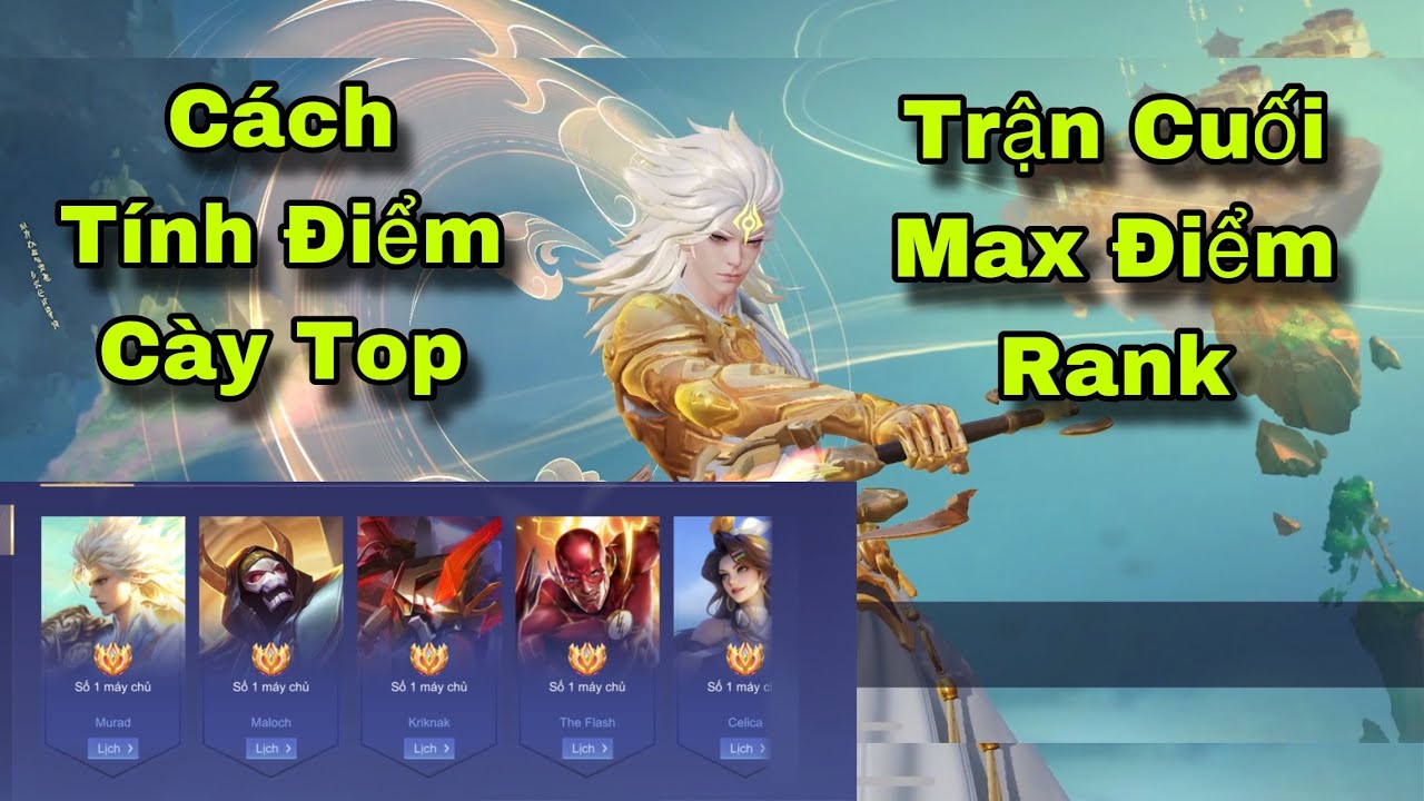 Top1 Murad hướng dẫn cách tính điểm chiến lực cày Top tướng cực dễ,Mu đi sp trận cuối max điểm Rank.