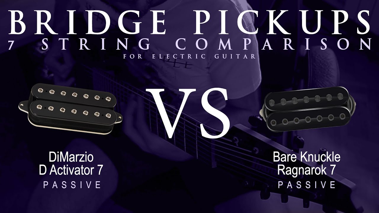 DiMarzio D ACTIVATOR 7 vs Bare Knuckle RAGNAROK 7 - 7 String Bridge Guitar Pickup Comparison Demo