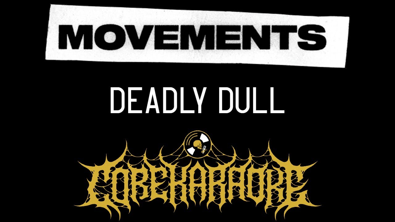 Movements - Deadly Dull [Karaoke Instrumental]