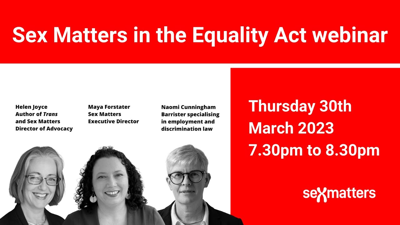 Sex Matters equality act Webinar 30th March 2023