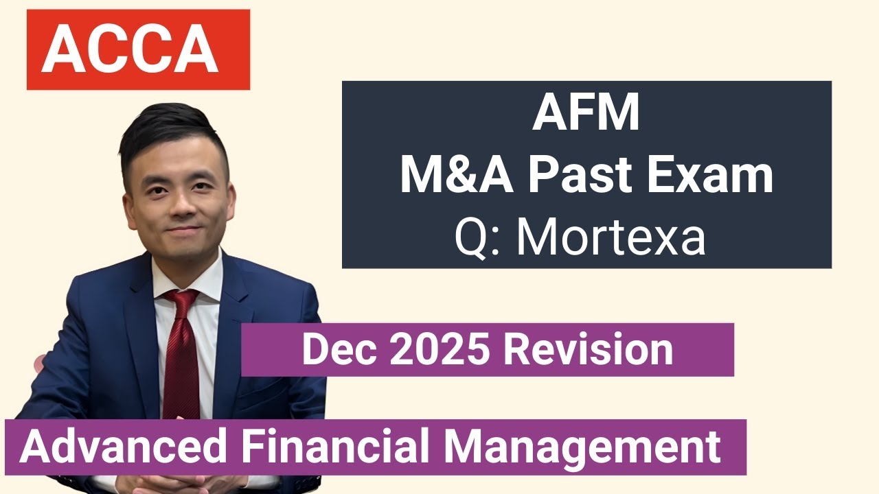 ACCA Advanced Financial Management AFM, пересмотр 25 декабря &mdash; Mortexa (экзамен SD 24Past), полны...