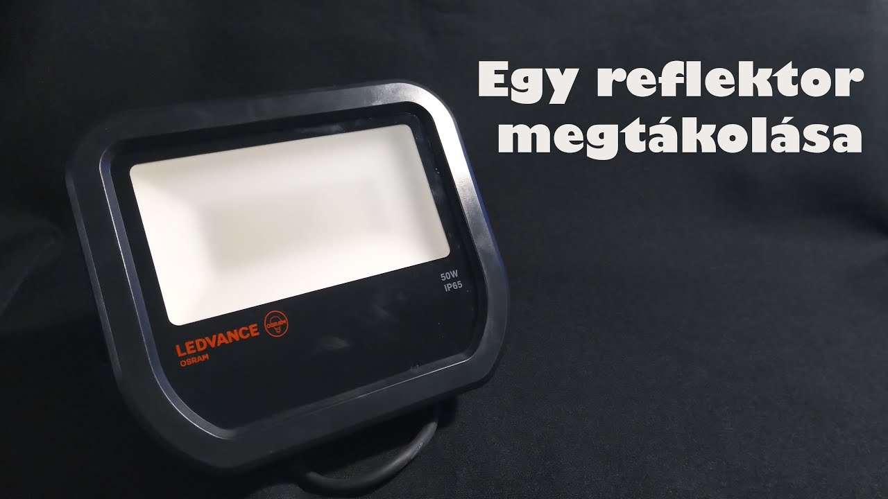 Egy reflektor megtákolása ◆ Reparáció