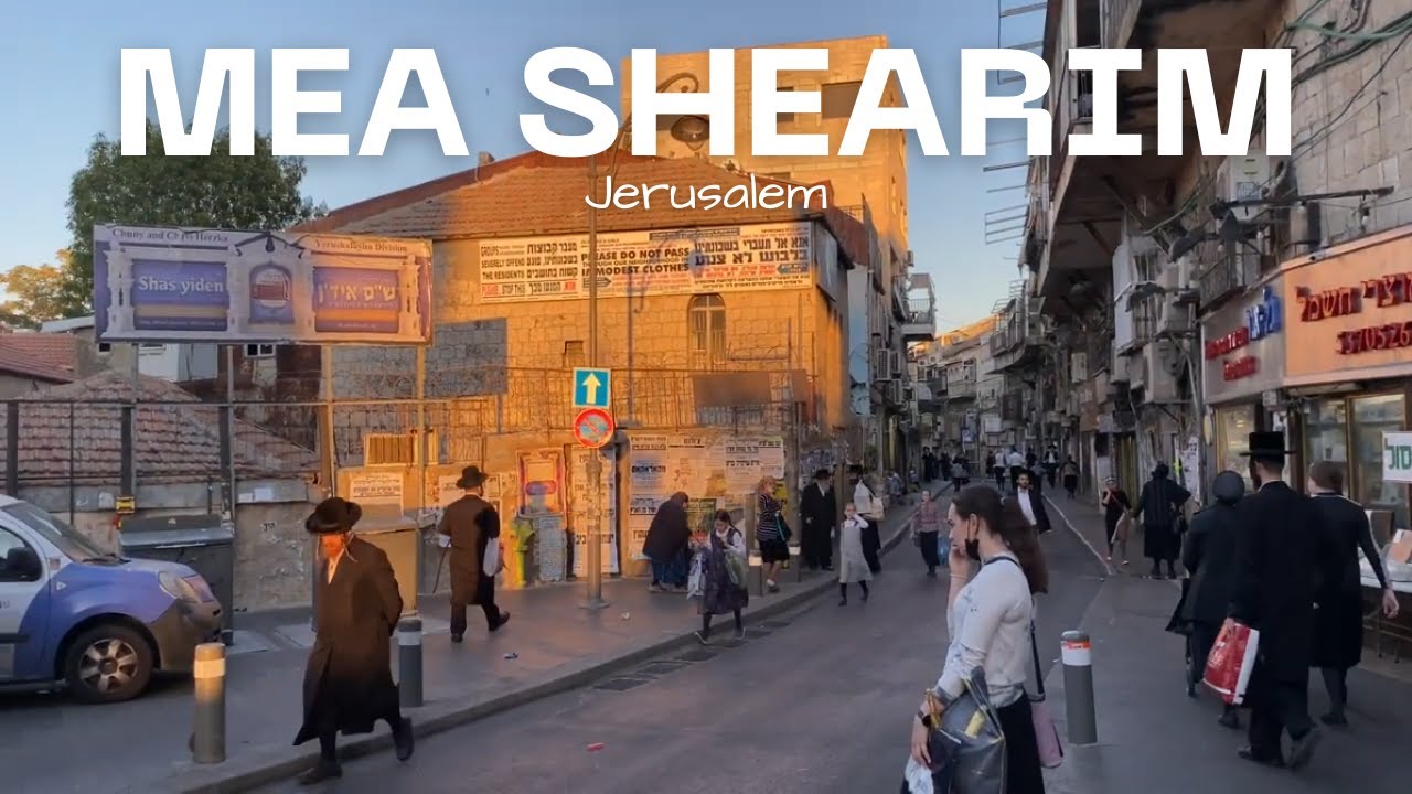 MEA SHEARIM Streets — Walking Through Jerusalem’s Ultra-Orthodox Neighborhood