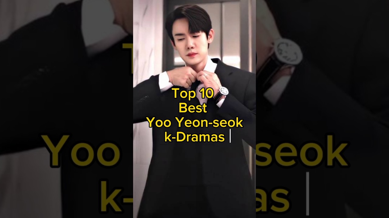 Top 10 best Yoo Yeon-seok K-dramas #kdrama #viralvideo