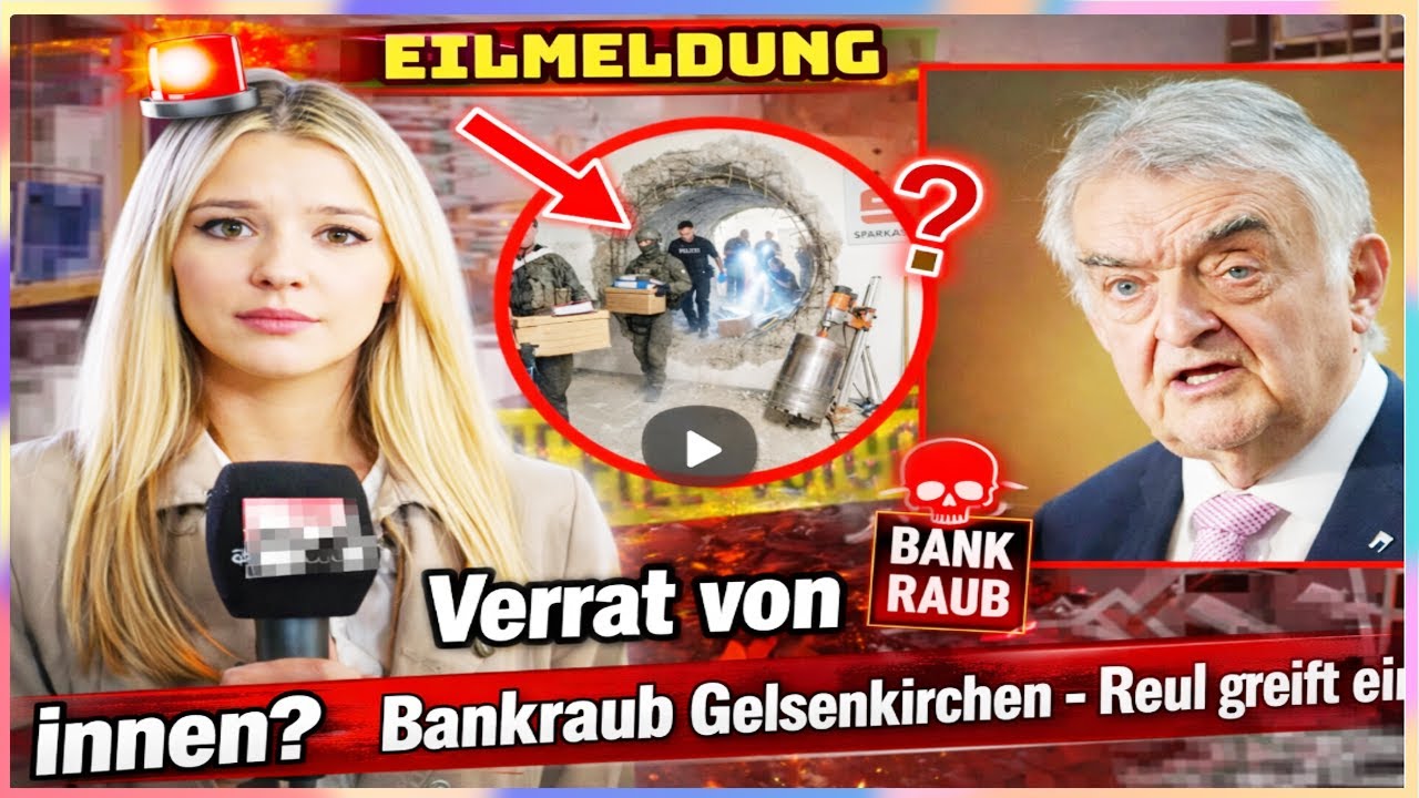 Verrat von innen? Bankraub Gelsenkirchen – Reul greift ein