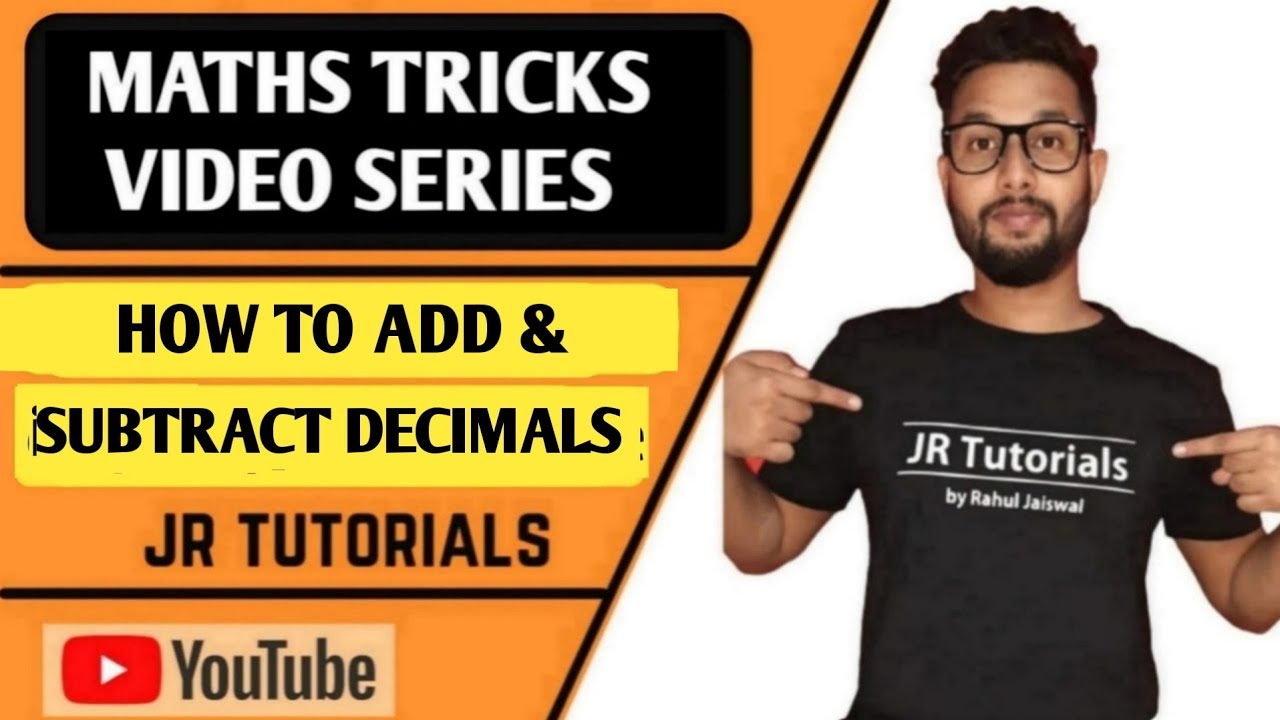 How to Add & Subract Decimals | Maths Tricks Video Series |