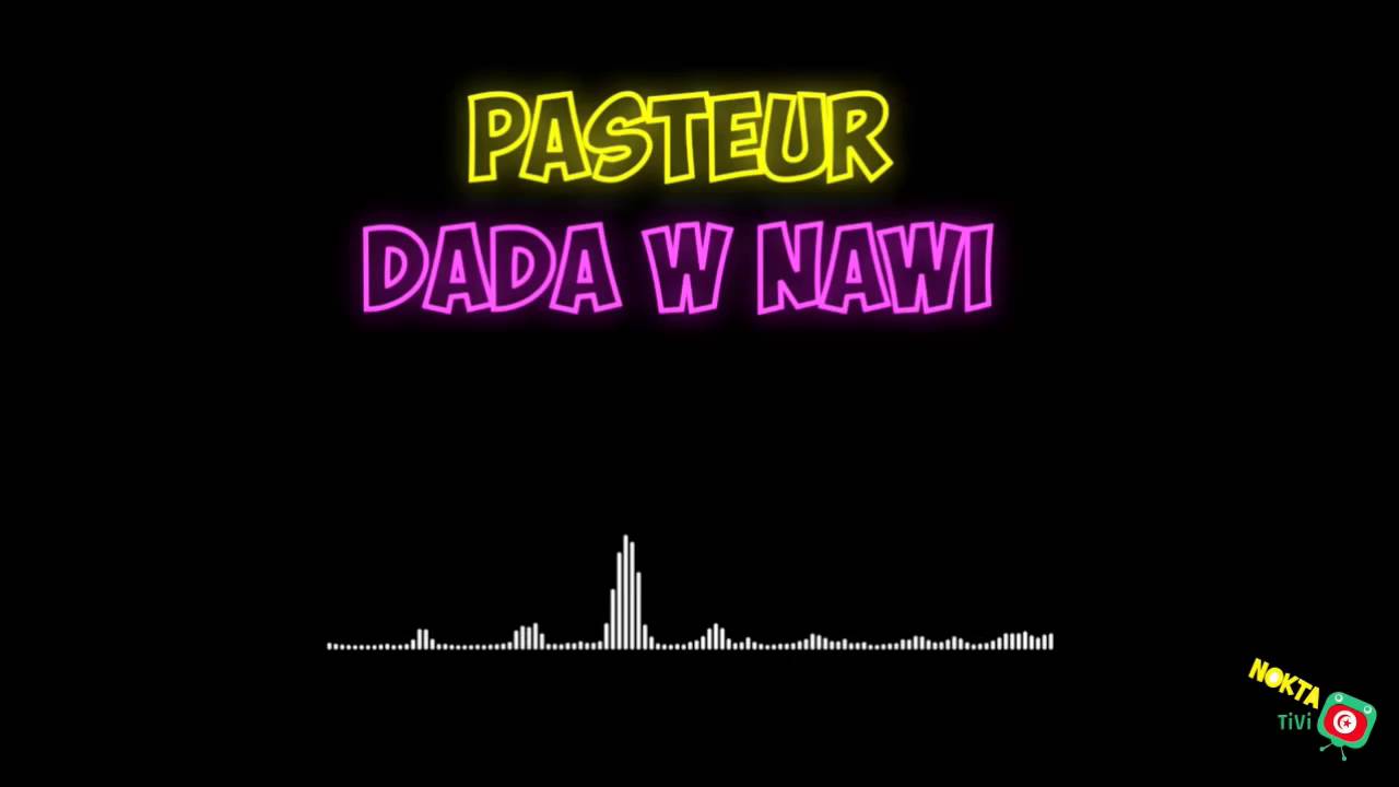 pasteur cassette - dada w nawi دادا و النوي