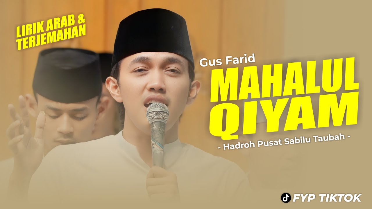 Bikin Merinding - Mahalul Qiyam | Gus Farid Hadroh Pusat Sabilu Taubah (Lirik Arab & Terjemahan)