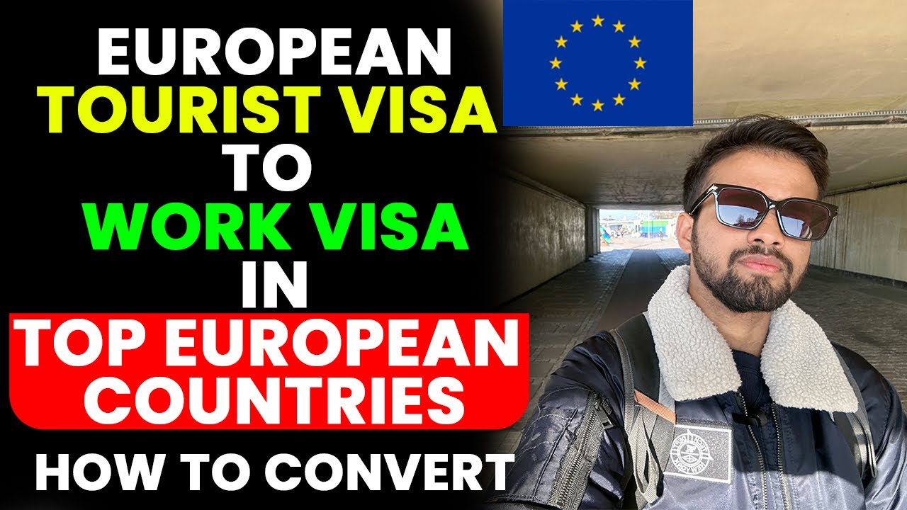 HOW TO CONVERT EUROPEAN 🇪🇺TOURIST VISA INTO WORK VISA ? TOP COUNTRIES!! #europetouristvisa #job