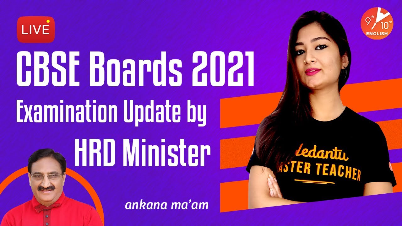 CBSE Boards 2021 Examination Update by HRD Minister 🔥| CBSE Latest News 🧐 | Vedantu 9 and 10 English