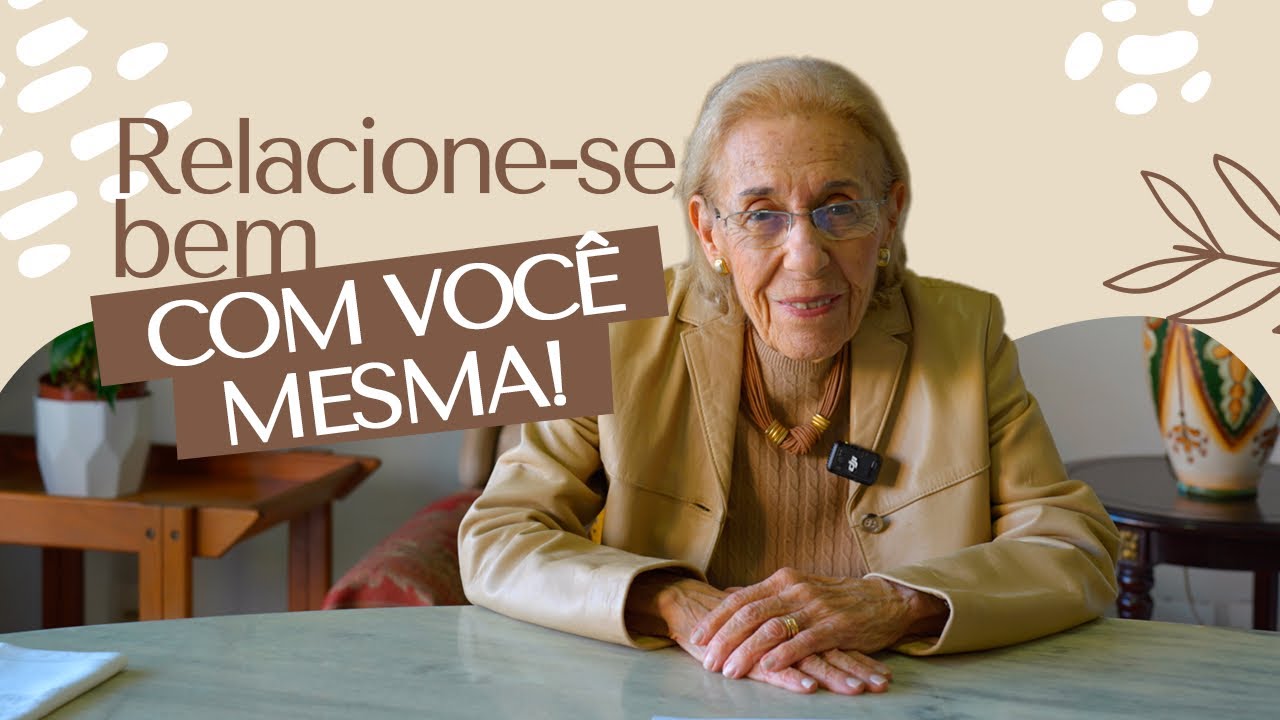 Relacione-se bem com você mesma!