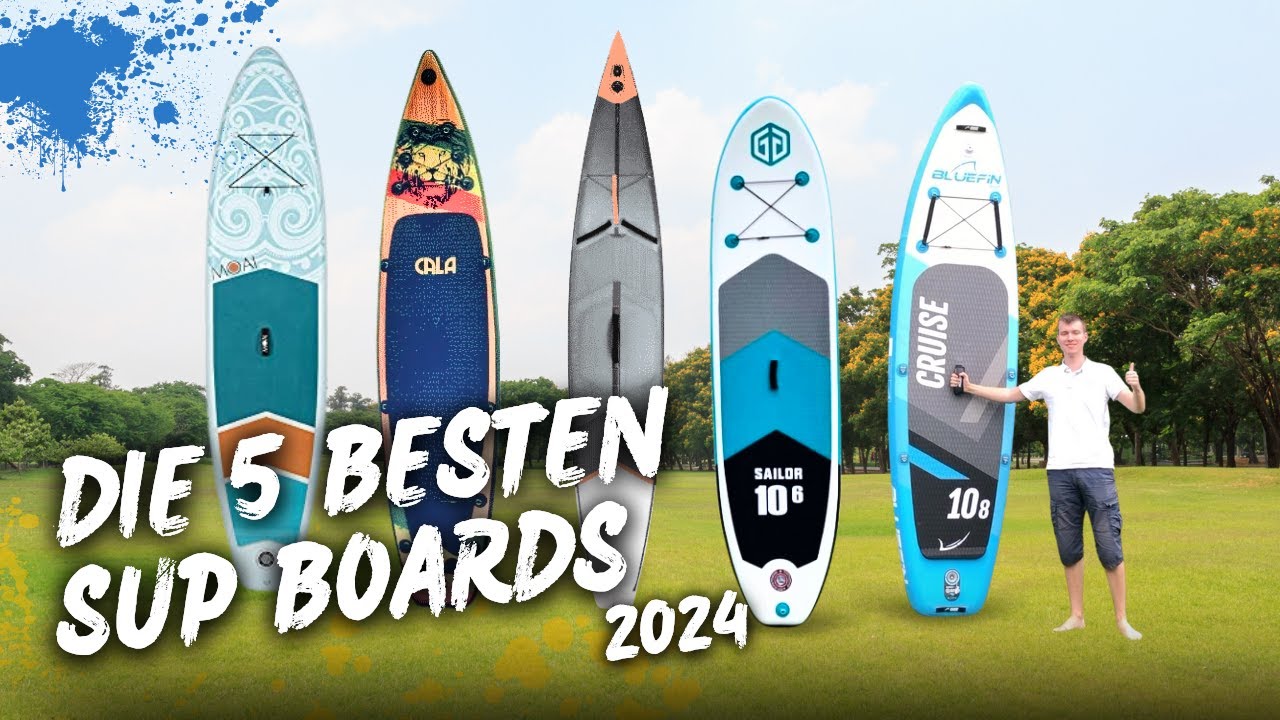 SUP Board Test 2024: Die 5 besten Stand Up Paddles getestet!