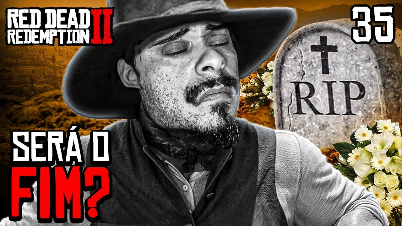 RED DEAD REDEMPTION 2 #35 - SERA O FIM DO GAME!? FIQUEI TRISTE! - LEO STRONDA