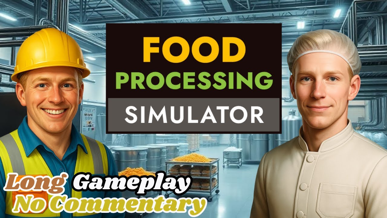 Food Processing Simulator | Long Gameplay No Commentary