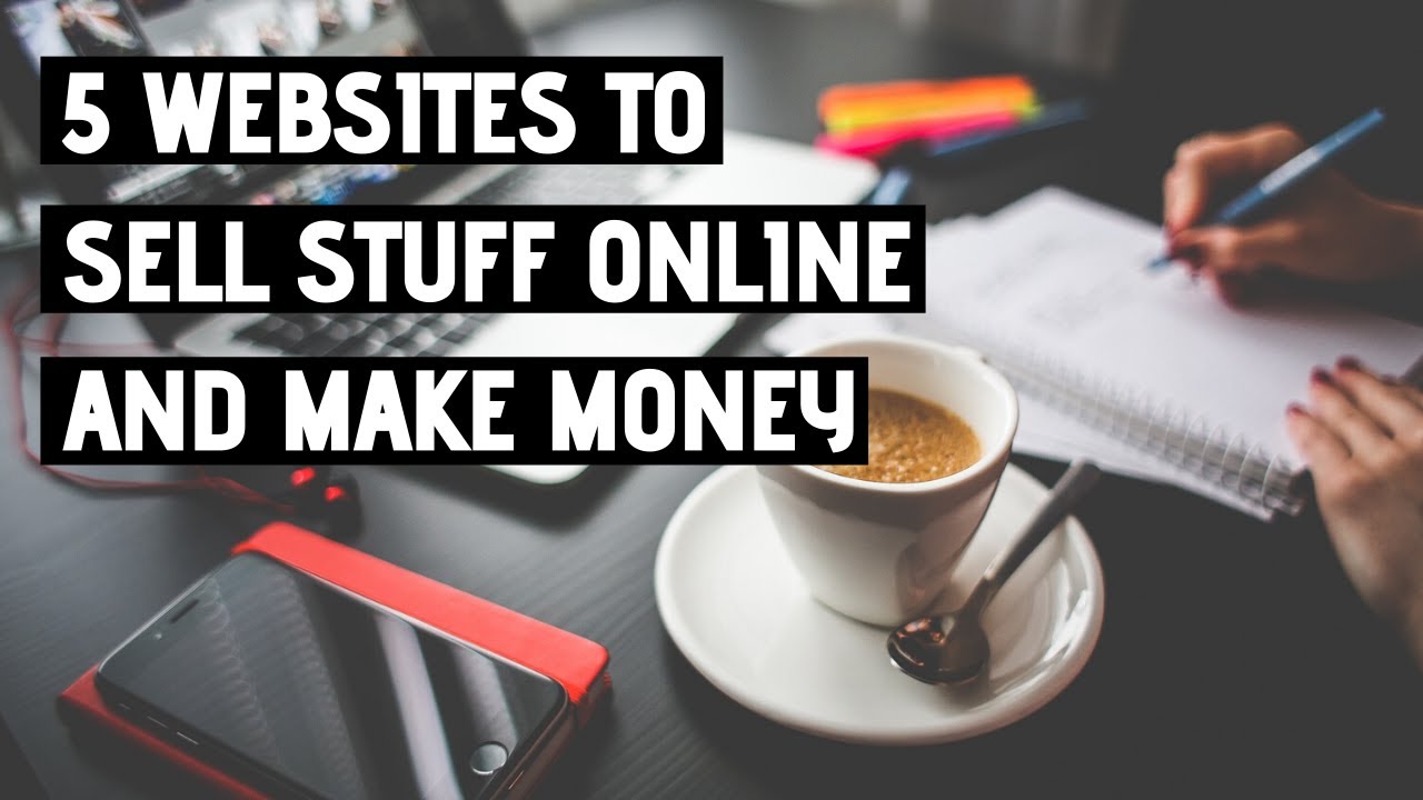 5 Websites To Sell Stuff Online And Make Money | LIFESTYLE
