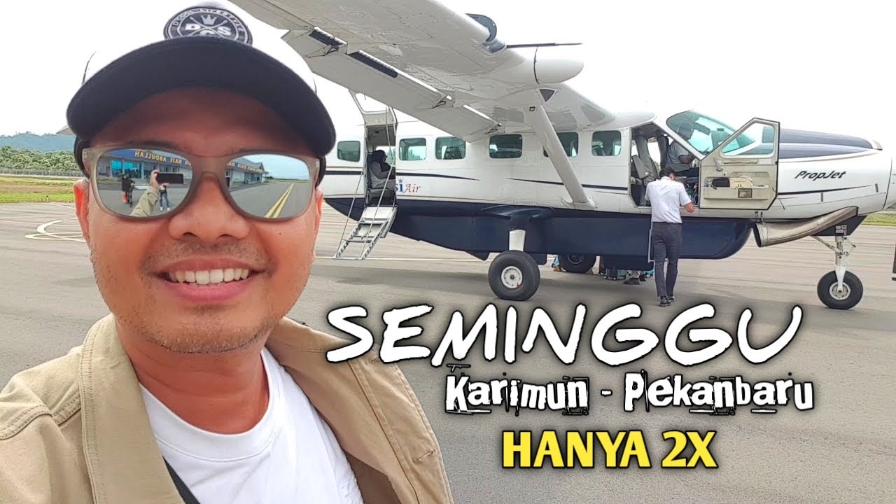 Karimun to Pekanbaru with Susi Air