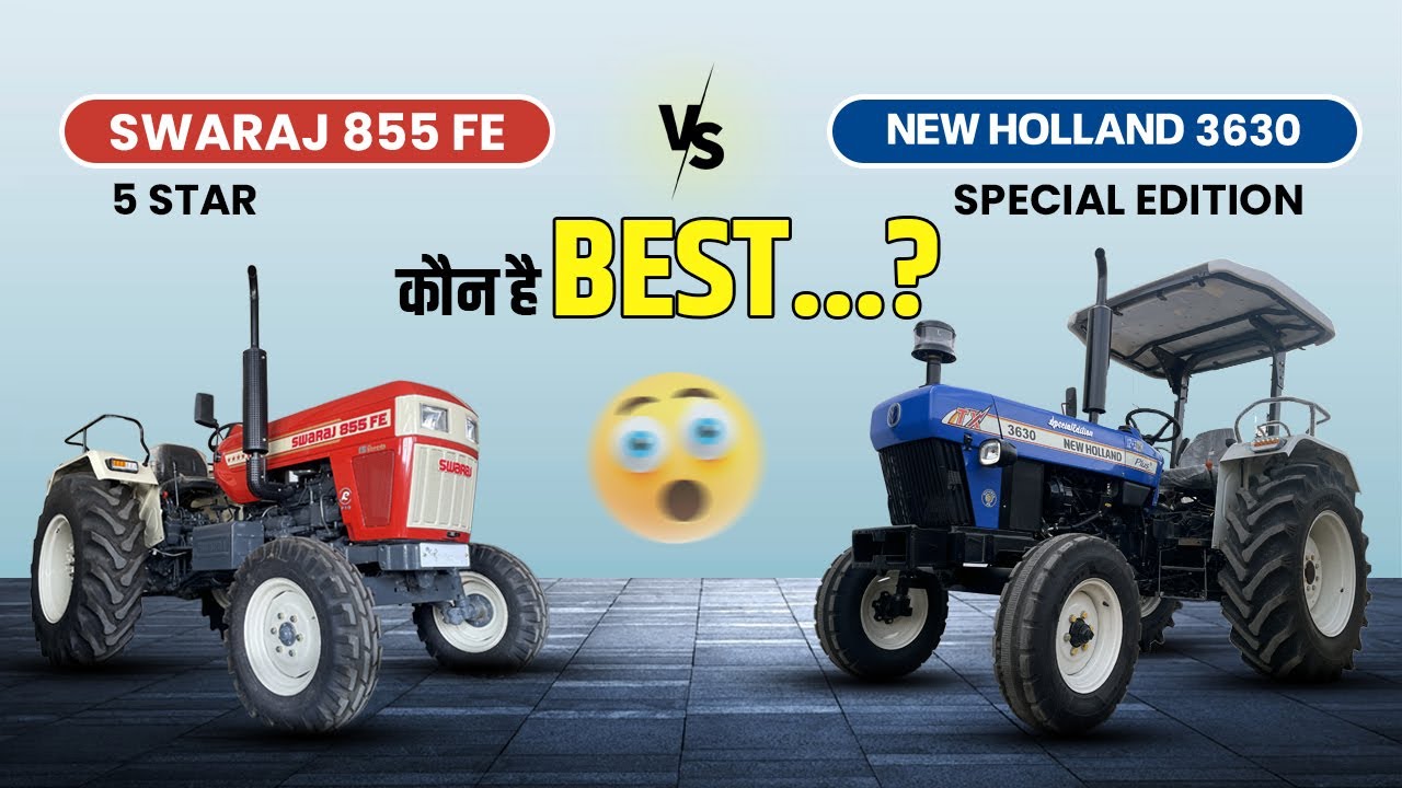 New Holland 3630 Special Edition VS Swaraj 855 FE : कौन है सबसे बेस्ट | Full Comparison