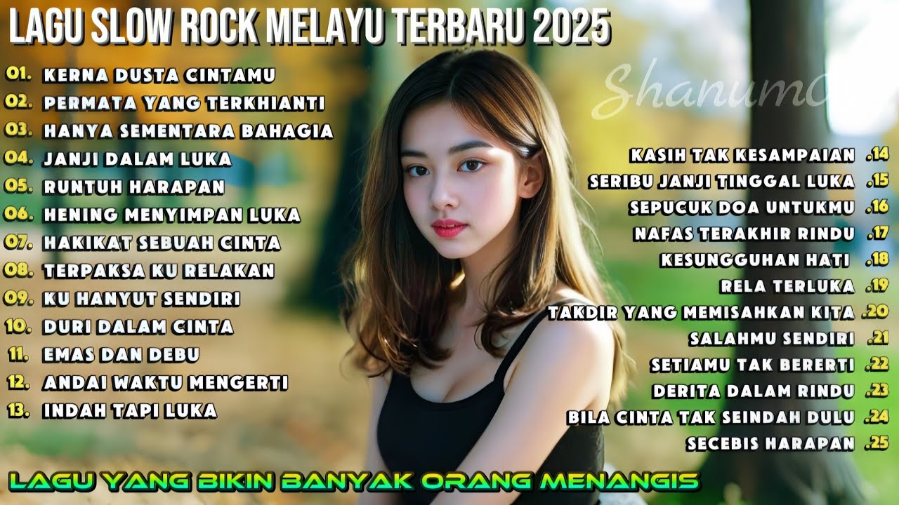LAGU PALING MENGIRIS HATI|SLOW ROCK MELAYU 2025|SEDIH BANGET😭- Kerana Dusta Cintamu
