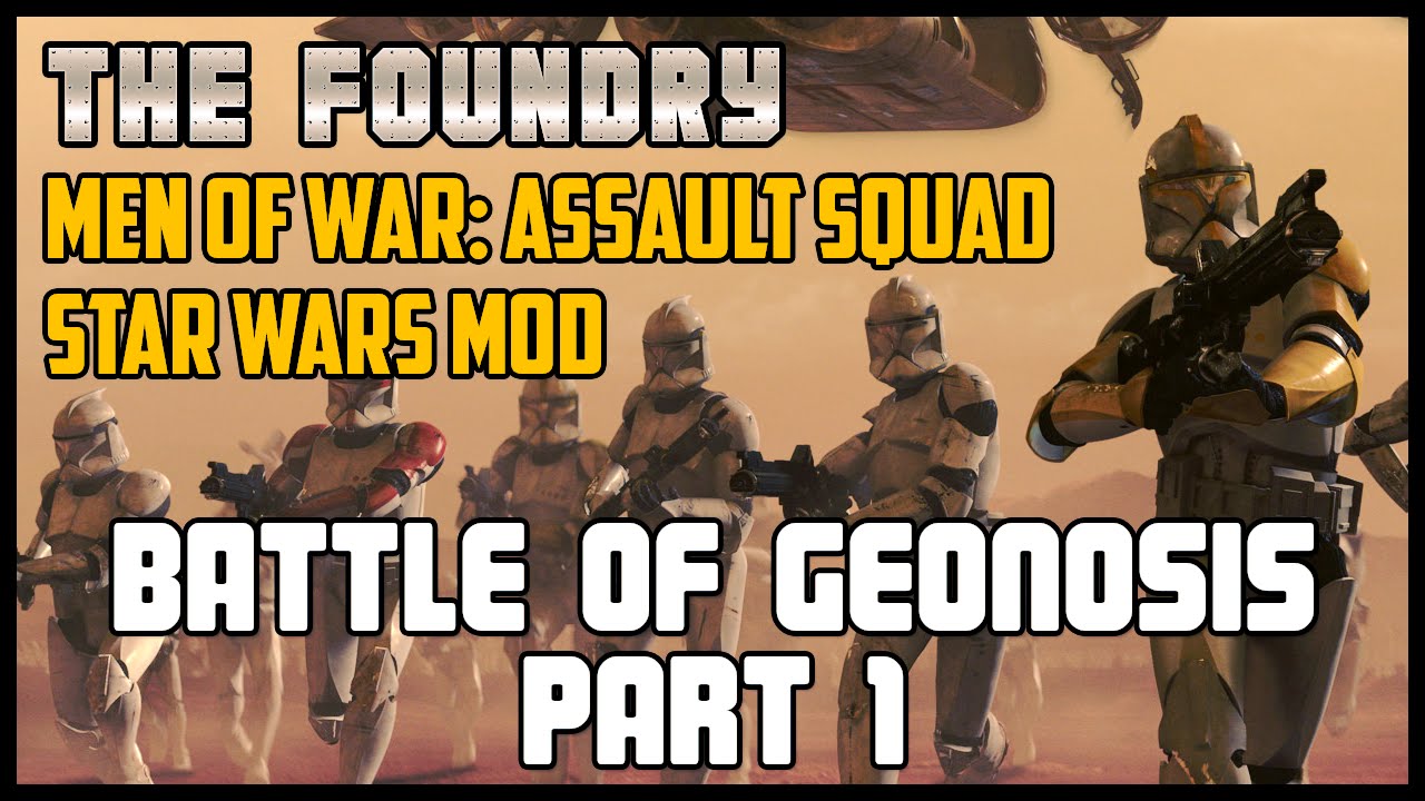 Battle of Geonosis (Part 1) - Men of War: Assault Squad (Star Wars Mod)