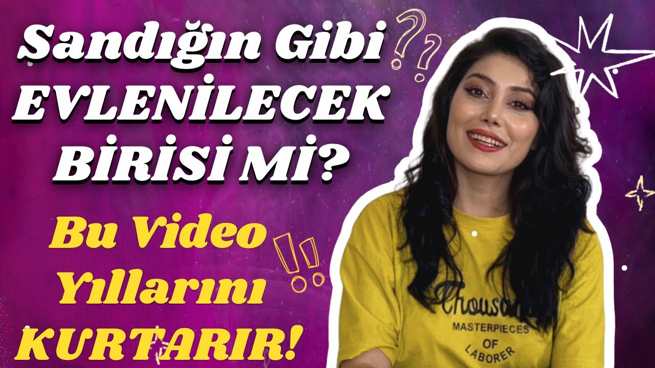 EVLİLİK DÜŞÜNMEDEN ÖNCE BİLMEN GEREKEN ALTIN KURALLAR - EVLİLİK YAPARKEN NELERE DİKKAT EDİLMELİ