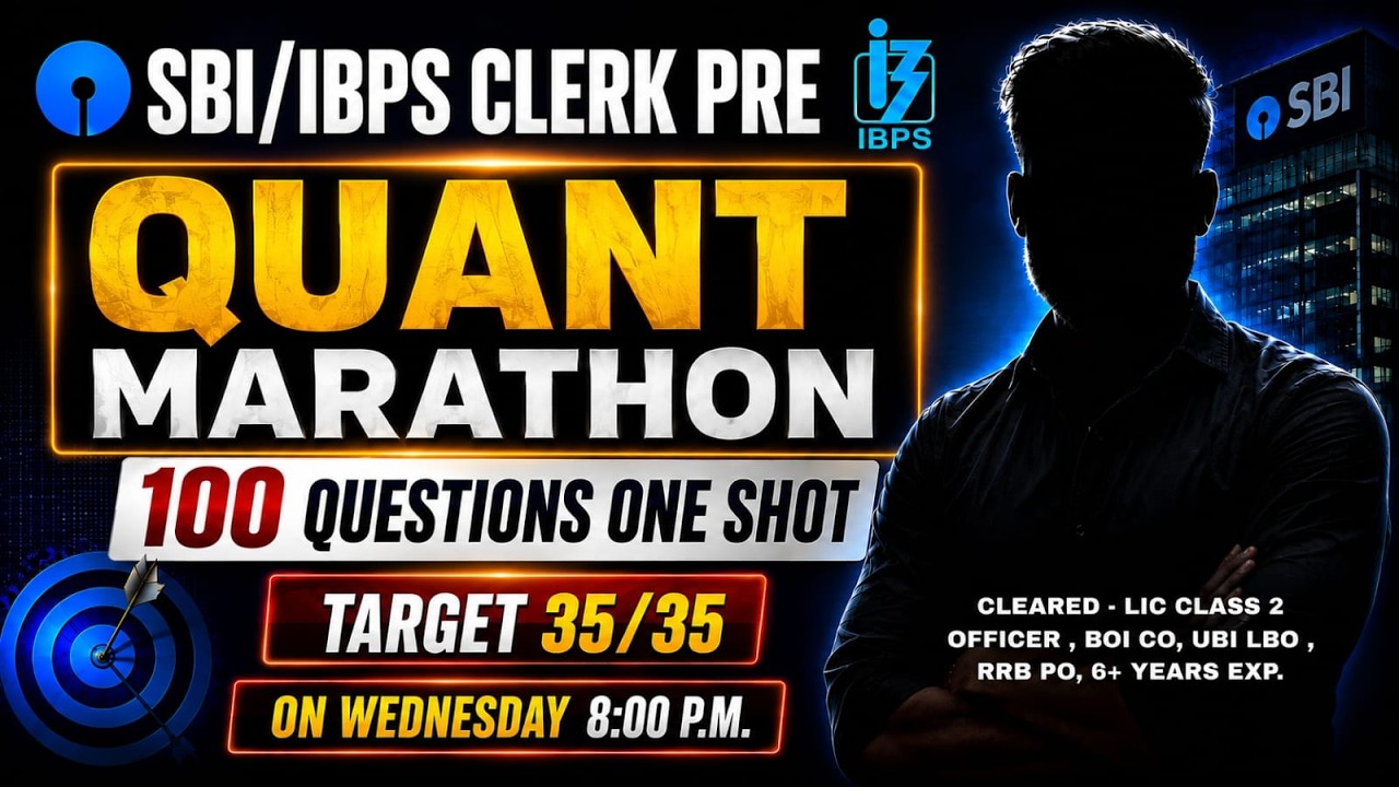 SBI/IBPS Clerk Pre 2026 | Quant Marathon 🔥 100 Questions One Shot | Target 35/35 | Maths Marathon
