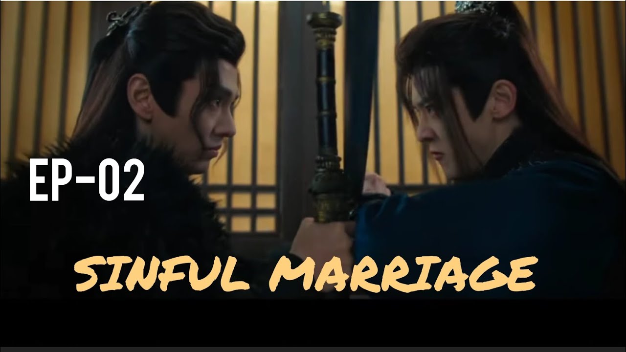 SINFUL MARRIAGE 2025 |New Release Chinese Drama|Sinful Marriage|Fang Jin|Terry Guo|Episode 2|