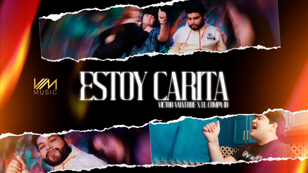 Victor Valverde x El Compa JD - Estoy Carita (Video Oficial)