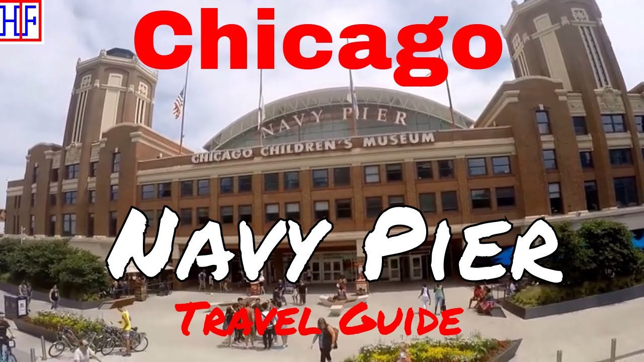 Chicago - Navy Pier (TRAVEL GUIDE) | Episode# 10