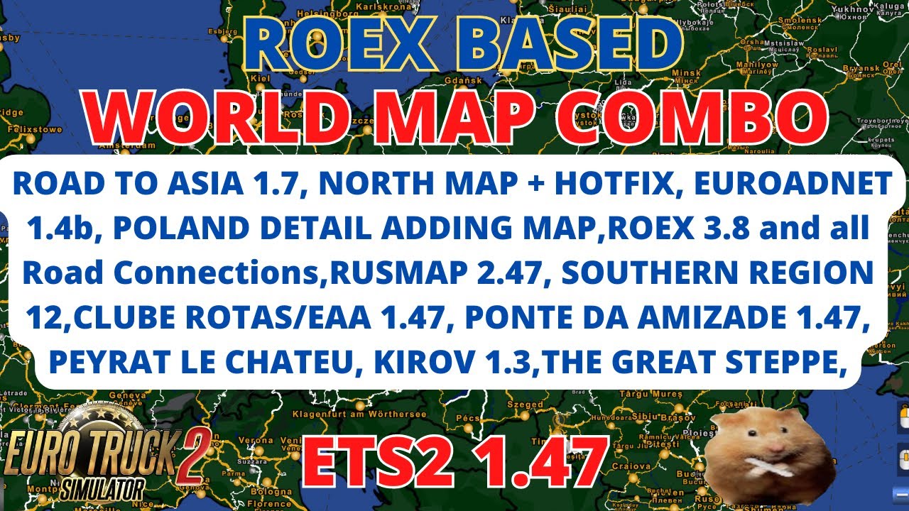 ETS2 1.47 Roex based WORLD MAP COMBO