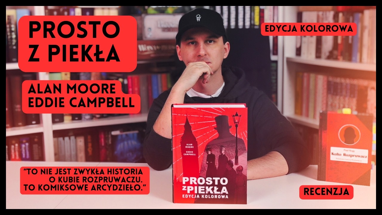 Prosto z piekła - Alan Moore & Eddie Campbell - recenzja komiksu | Komiks o Kubie Rozpruwaczu