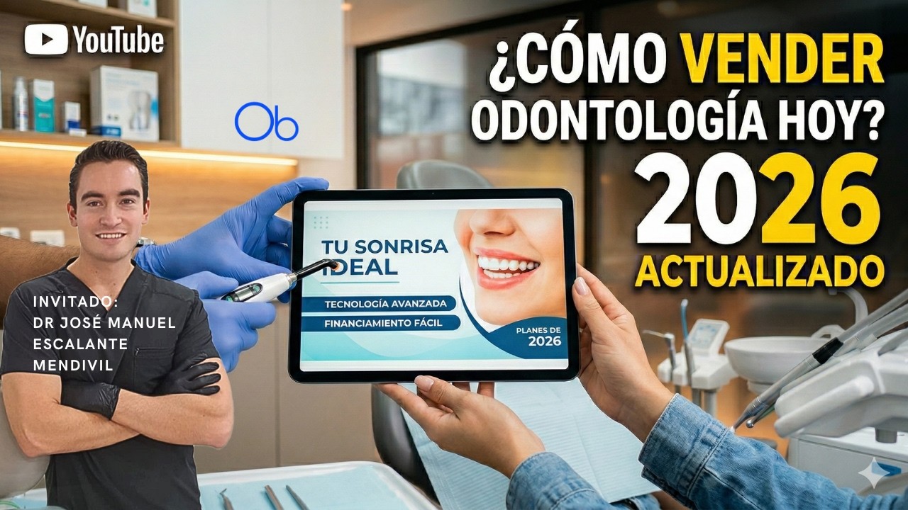 ¿Cómo vender la Odontología hoy en día? con Dr José Manuel Escalante Mendivil
