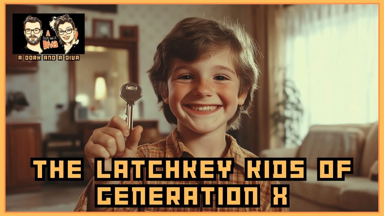 A Dork and A Diva-The Latchkey Kids of Gen X  Pod #6