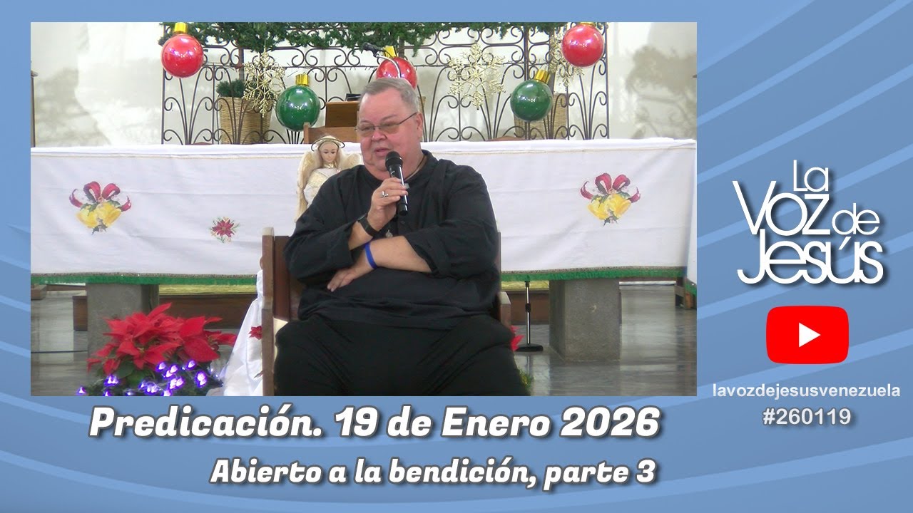 Abierto a la bendición, parte 3 : 19 de Enero 2026 #260119