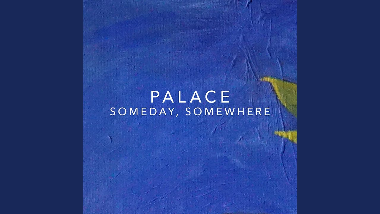 Someday, Somewhere