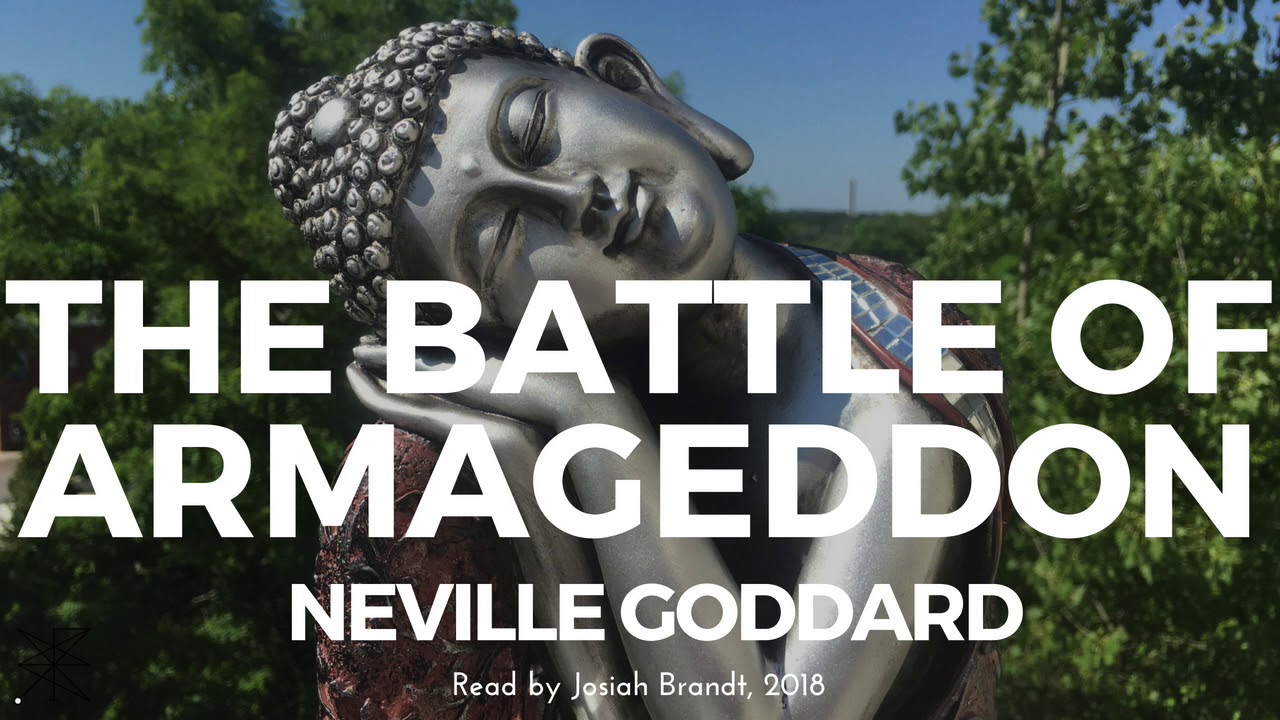 Neville Goddard: The Battle of Armageddon Read by Josiah Brandt - [Full Lecture]