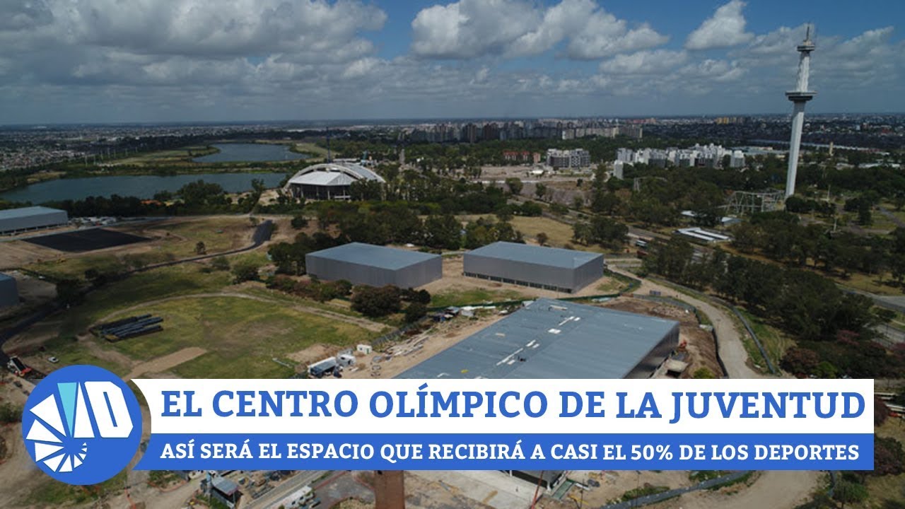 Buenos Aires 2018 - Conocé el Centro Olímpico de la Juventud
