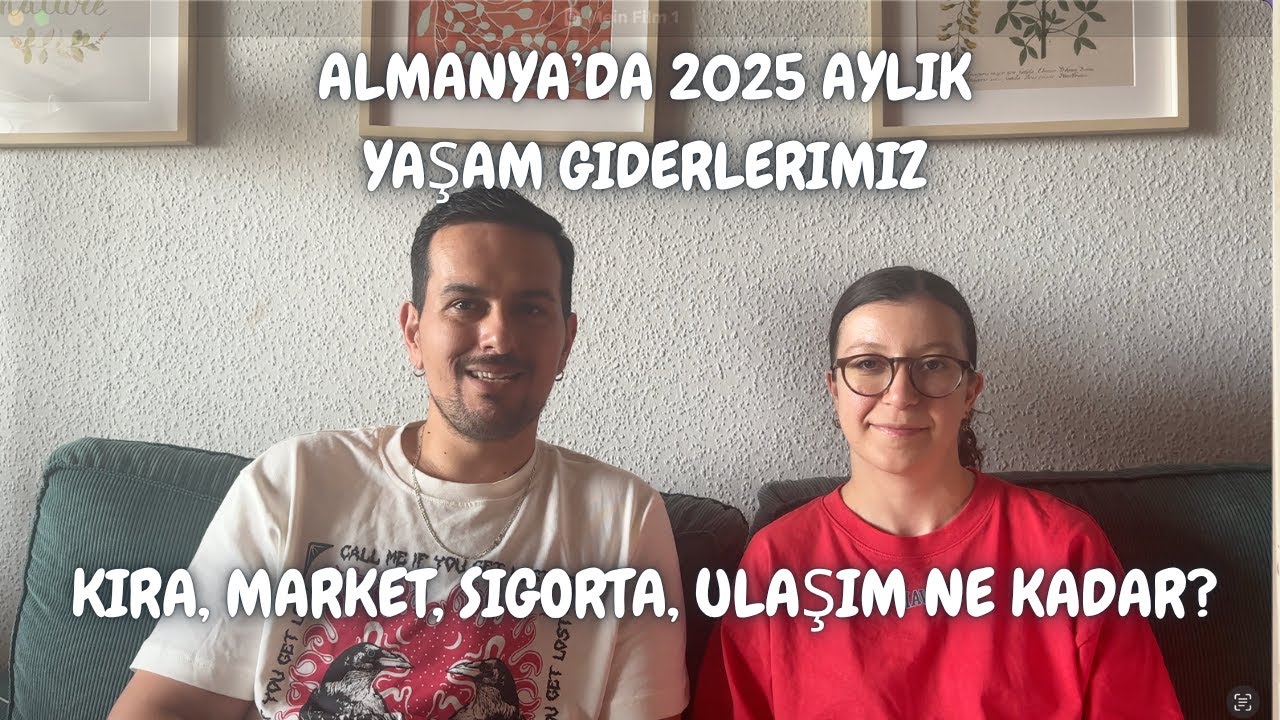 Almanya&rsquo;da 2025 Aylık Yaşam Giderlerimiz 💶 | Kira, Market, Sigorta, Ulaşım Ne Kadar?
