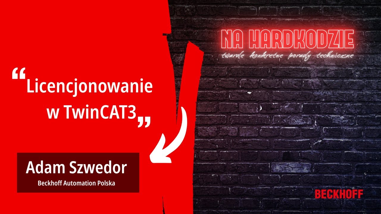 Licencjonowanie w TwinCAT 3 | NA HARDKODZIE