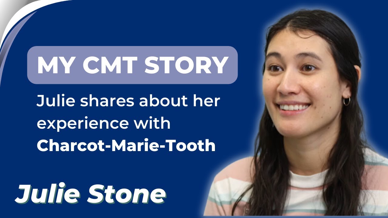 Julie Stone: My Charcot-Marie-Tooth Story