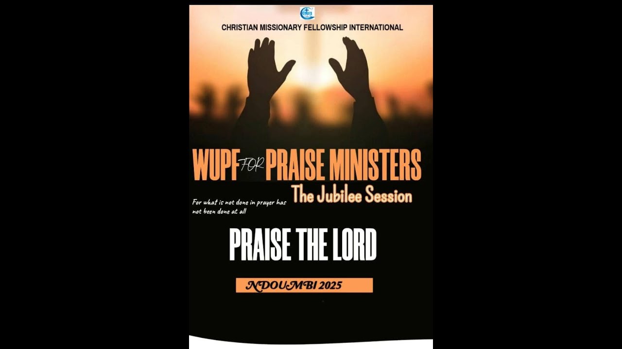 Day 4 || Course for Ministers of Praise || WUPF 2025 || 22nd August, 2025