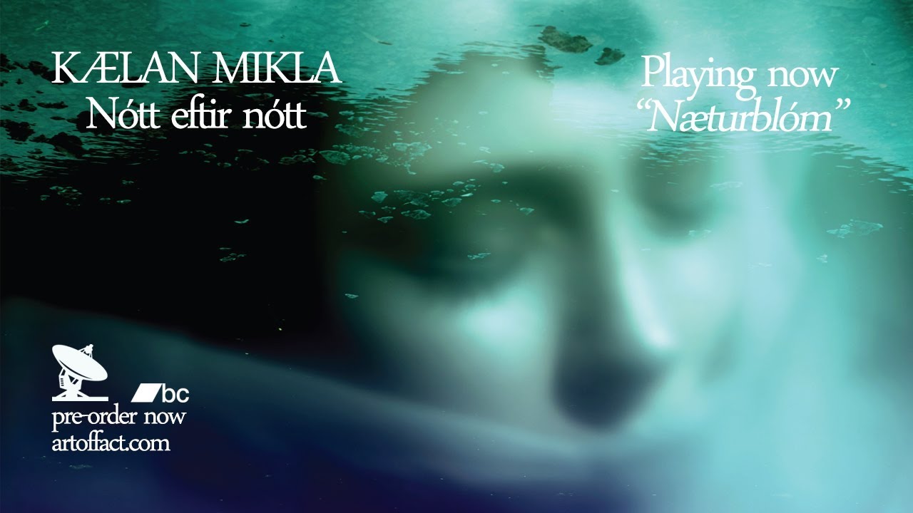 K&AElig;LAN MIKLA: N&aelig;turbl&oacute;m