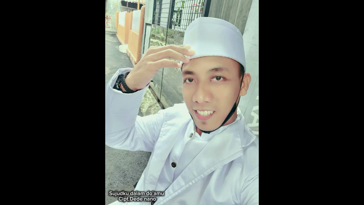 Sujudku dalam do'amu (@Dede nano 2104)