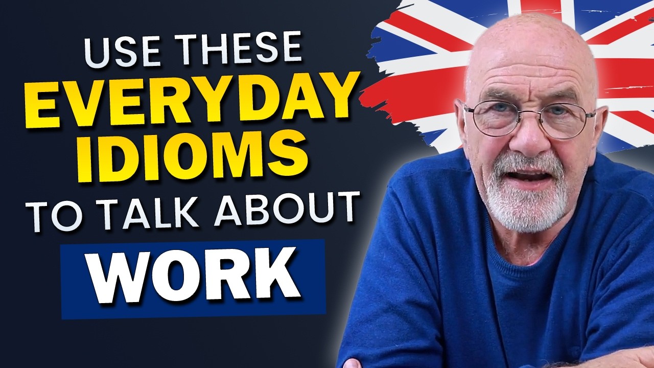 Idioms to Talk About Work in English | Real Phrases for Everyday Use