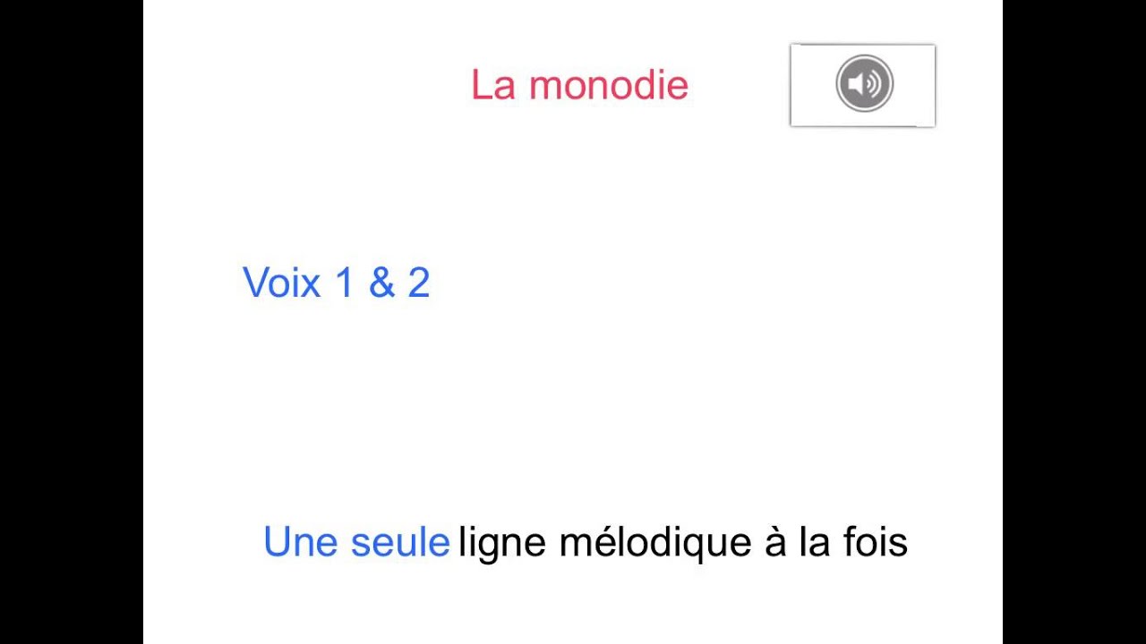 Qu'est-ce que la monodie et la polyphonie ?