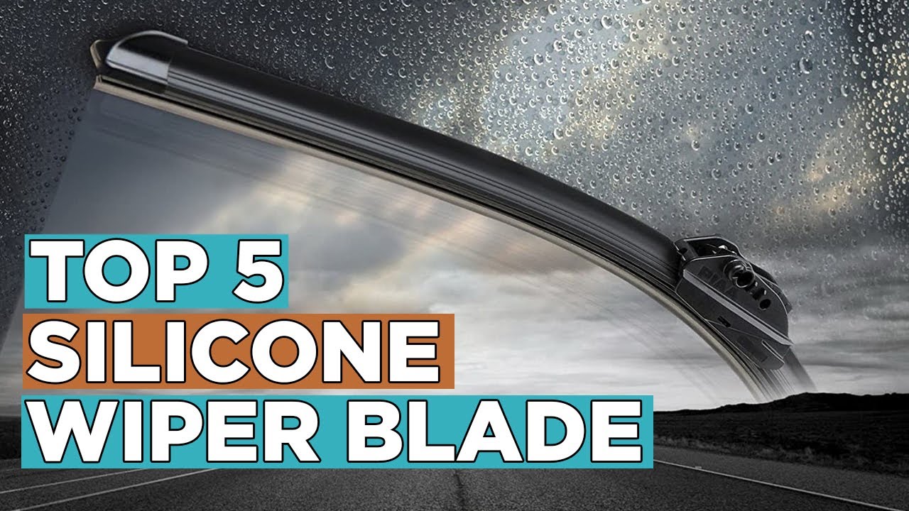 Top 5 Best Silicone Wiper Blade 2022
