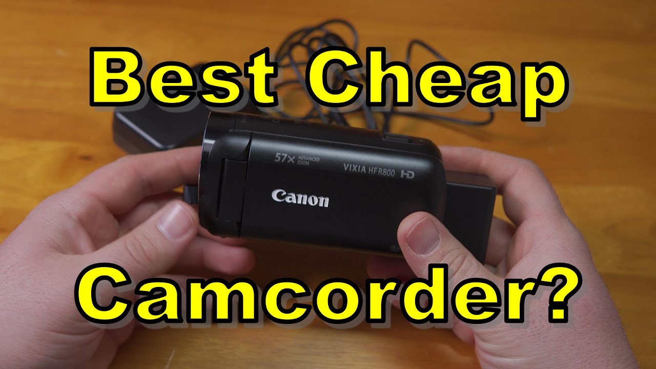Canon Vixia HF R800: Best Cheap Camcorder?