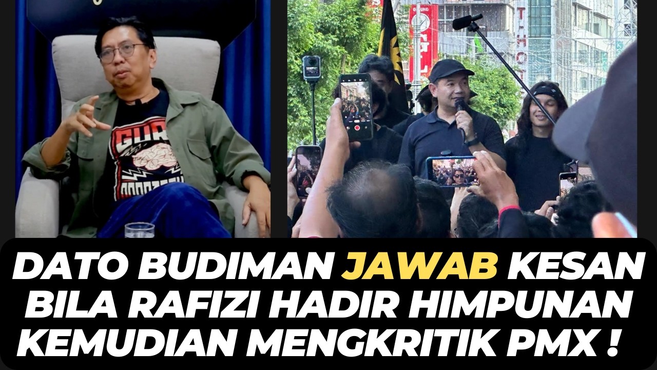 DATO BUDIMAN JAWAB KESAN BILA RAFIZI HADIR HIMPUNAN KEMUDIAN MENGKRITIK PMX !
